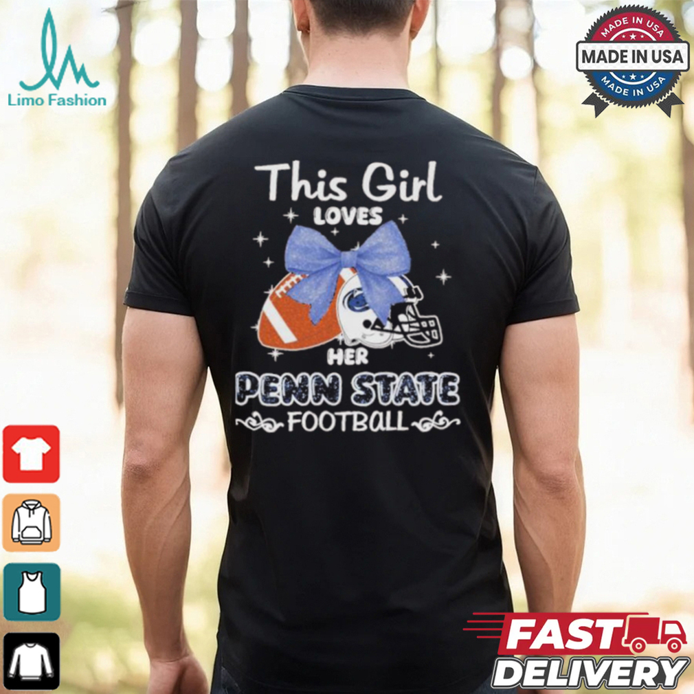 This Girl Loves Her Penn State Football Vintage Shirt This Girl Loves Her Penn State Football Vintage Shirt