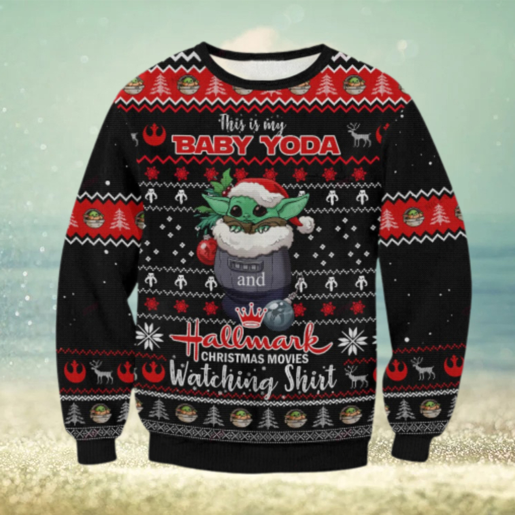 This Is My Baby Yoda Hallmark Christmas Movies Watching Ugly Sweater This Is My Baby Yoda Hallmark Christmas Movies Watching Ugly Sweater