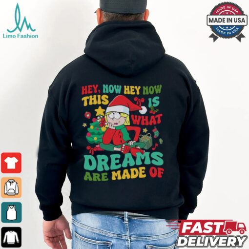This Is What Dreams Are Made Of Shirt