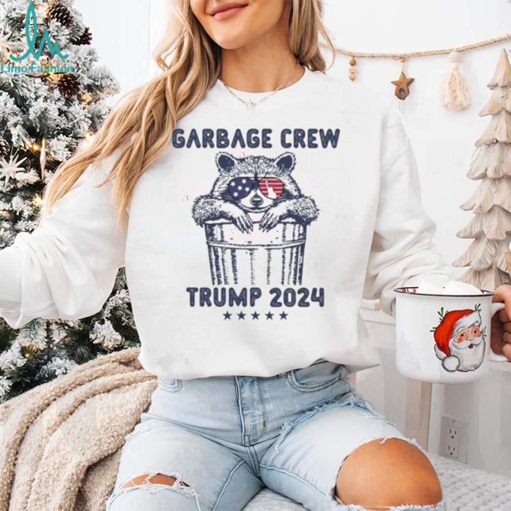 Trump 2024 Garbage Crew Raccoon T Shirt Trump 2024 Garbage Crew Raccoon T Shirt