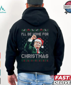 Trump I’ll Be Home For Christmas Ugly T Shirt
