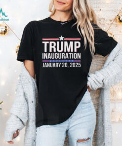 Trump Inauguration January 20 2025 Shirt