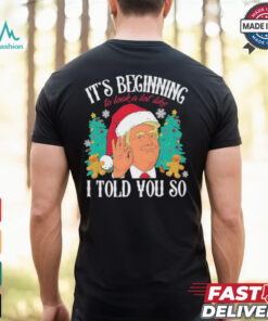 Trump It’s Beginning To Look A Lot Like I Told You So Gingerbread Holiday Christmas T shirts