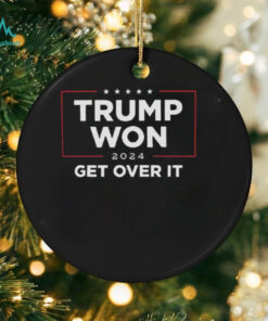 Trump Won 2024 Get Over It Shirt