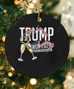 Trump Won 2024 Greatest Return In History Shirt