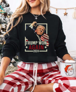 Trump Won Again 2024 T shirt