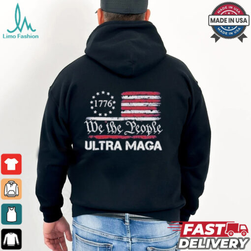 Ultra Maga We The People 1776 Proud USA Flag T Shirts