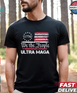 Ultra Maga We The People 1776 Proud USA Flag T Shirts