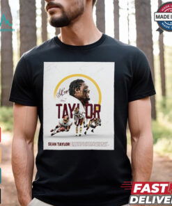 Washington Commanders The Late Geat Sean Taylor Redefined The Safety Position With His Unique Blend Of Athleticism Intensity Signature Poster t shirt