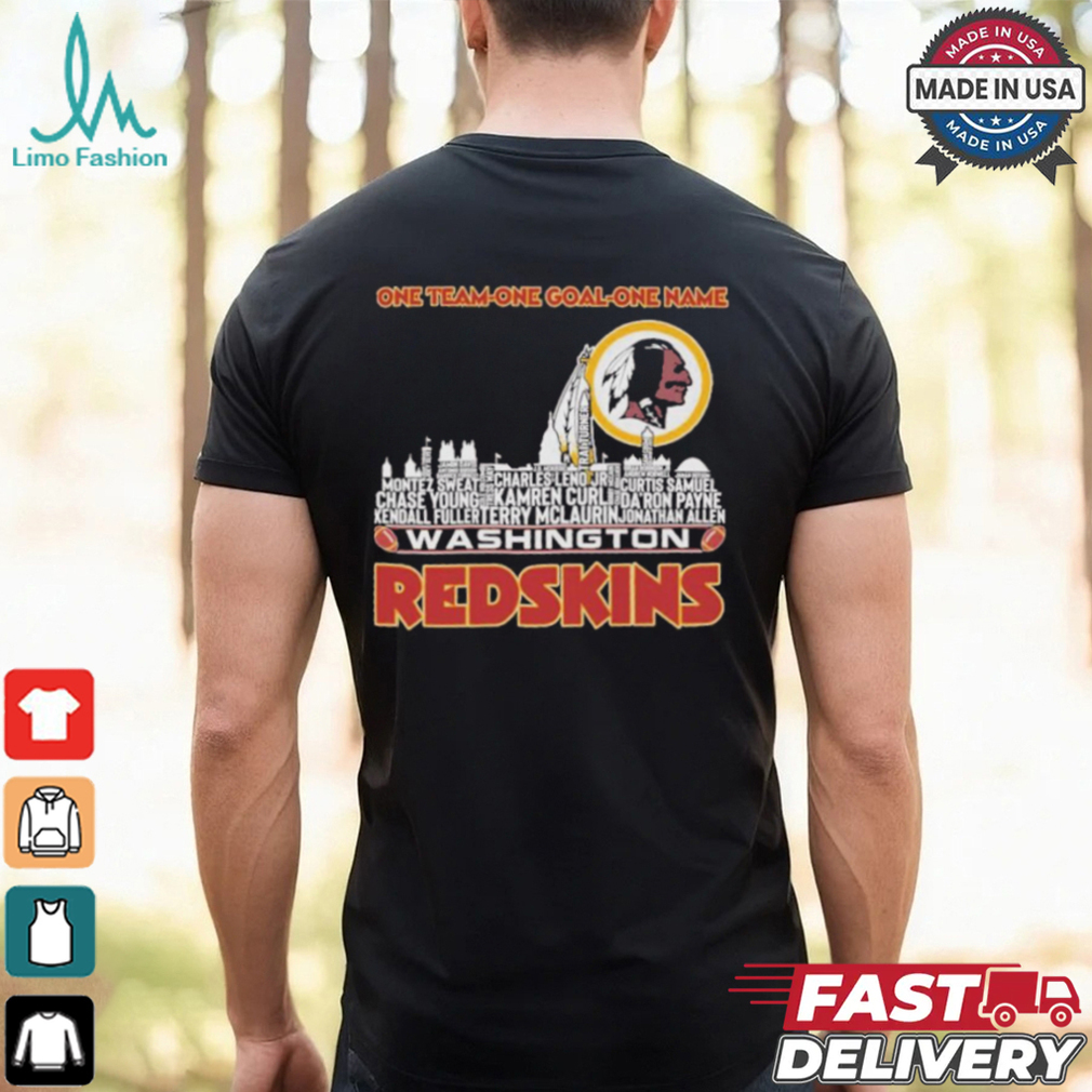 Washington Redskin Skyline Players Name One Team One Goal One Name Shirt Washington Redskin Skyline Players Name One Team One Goal One Name Shirt