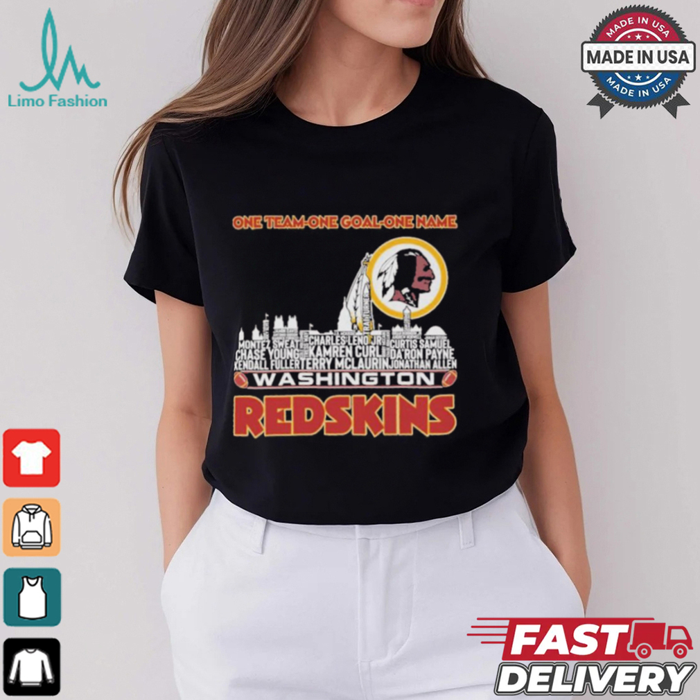 Washington Redskin Skyline Players Name One Team One Goal One Name Shirt Washington Redskin Skyline Players Name One Team One Goal One Name Shirt