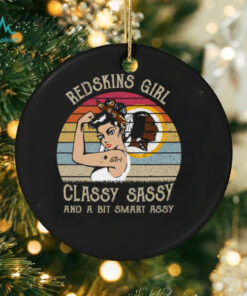 Washington Redskins Girls Classy Sassy And A Bit Smart Assy T Shirt