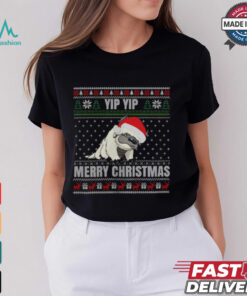 Yip Yip Merry Christmas Shirt