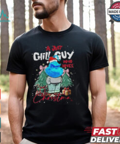 A Just Chill Guy Who Loves Christmas Shirt