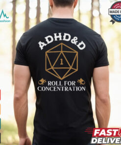 ADHD&D Roll For Concentration DnD T Shirt