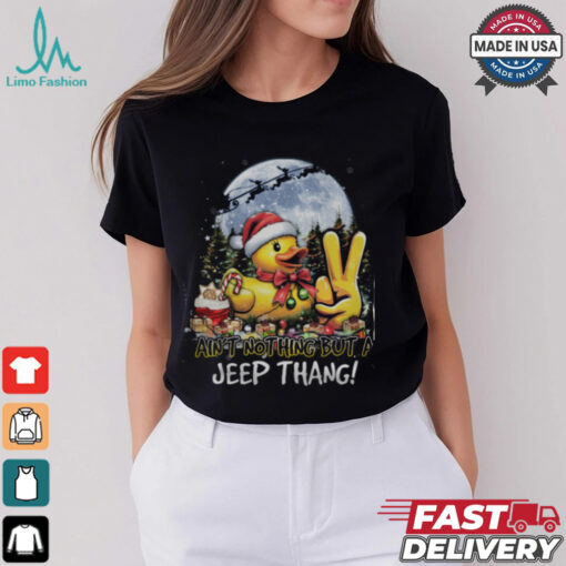 Ain't Nothing But A Jeep Thang Shirt