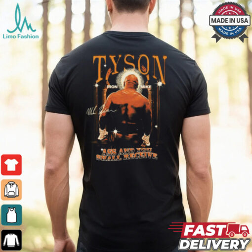 Ass And You Shall Receive And Mike Tyson’S Ass Out Shirt