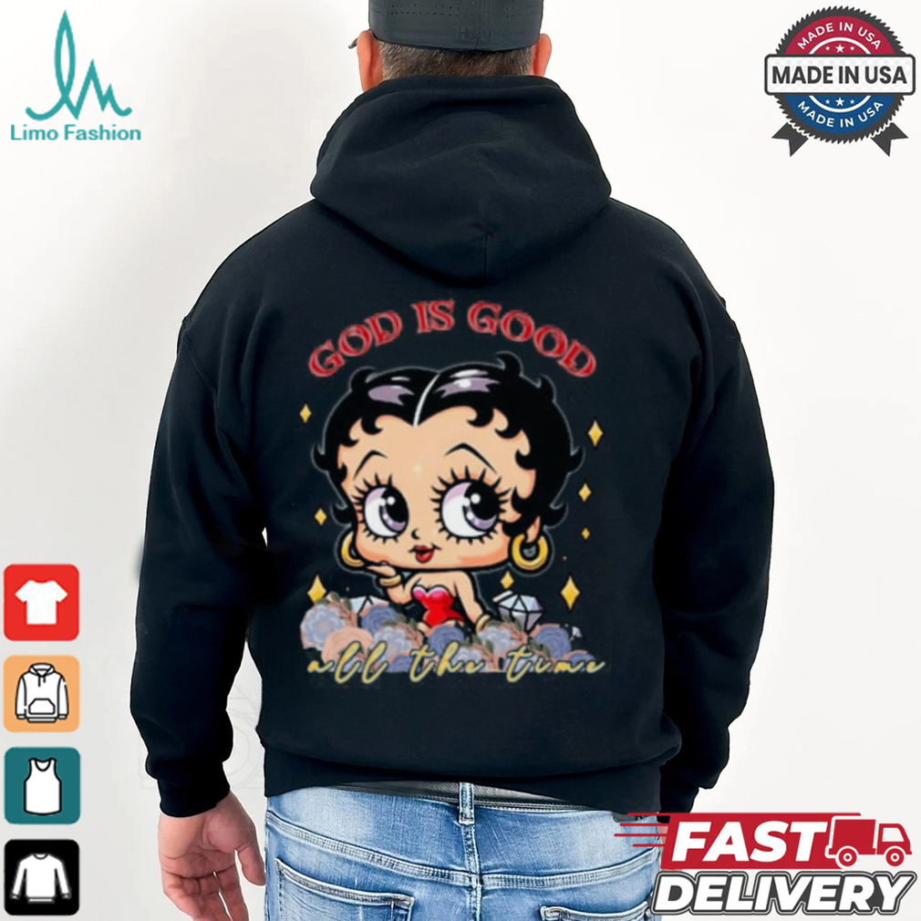 Betty Boop God Is Good All The Time Shirt Betty Boop God Is Good All The Time Shirt