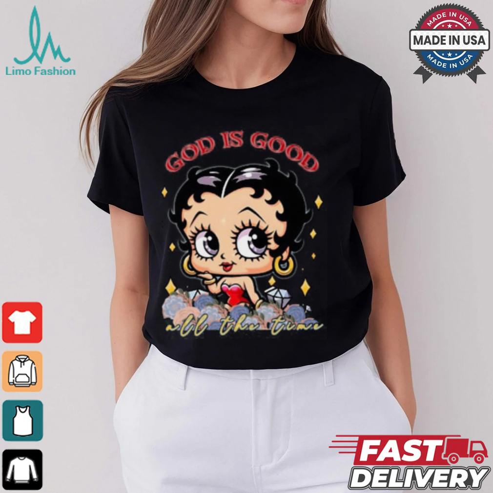 Betty Boop God Is Good All The Time Shirt Betty Boop God Is Good All The Time Shirt