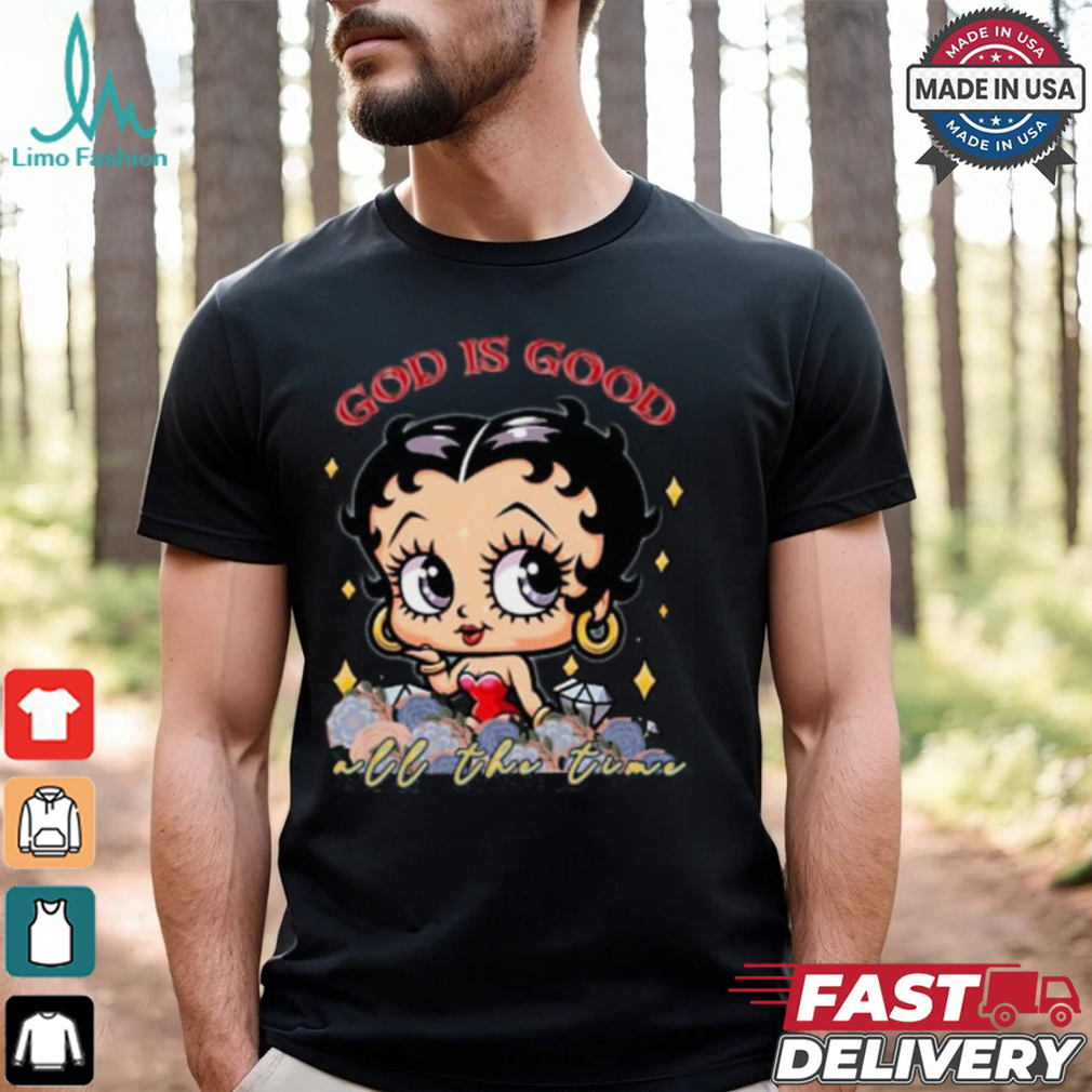 Betty Boop God Is Good All The Time Shirt Betty Boop God Is Good All The Time Shirt
