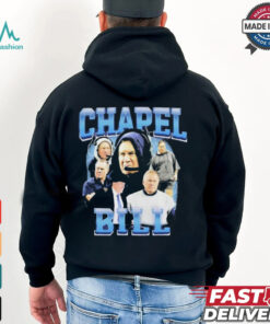 Bill Belichick Chapel Bill Coach New England Patriots T shirt