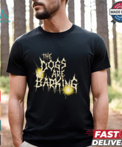 Bron Breakker The Dogs Are Barking WWE t shirt
