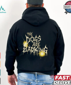 Bron Breakker The Dogs Are Barking WWE t shirt