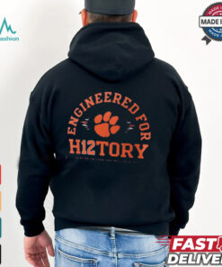 Clemson Tigers 2024 25 College Football Playoff Engineered for History t shirt