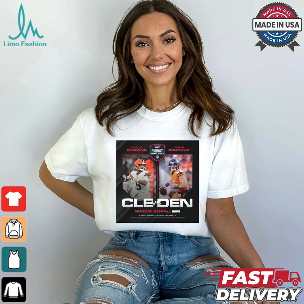 Cleveland Browns Vs Denver Broncos Monday Night Football An Afc Battle At 5280 NFL Poster t shirt Cleveland Browns Vs Denver Broncos Monday Night Football An Afc Battle At 5280 NFL Poster t shirt