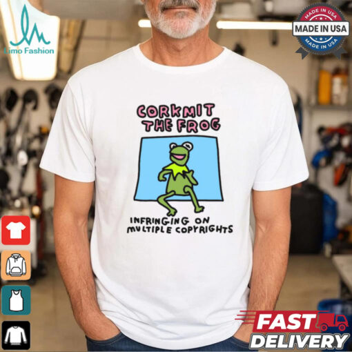 Corkmit The Frog Infringing On Multiple Copyrights Shirt