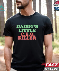 Daddy’s Little C.E.O. Killer T Shirt