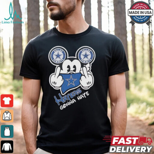 Dallas Cowboys Mickey Mouse haters gonna hate shirt