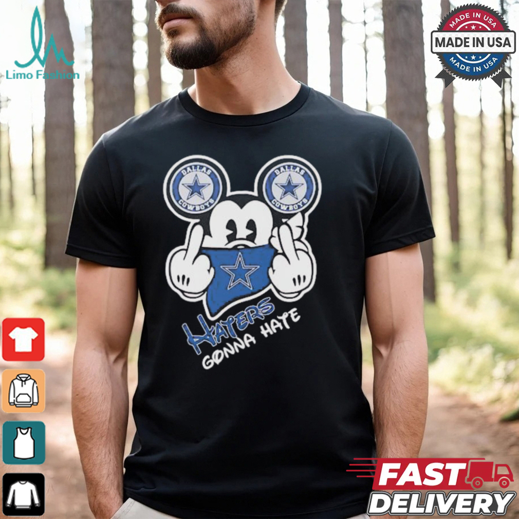 Dallas Cowboys Mickey Mouse haters gonna hate shirt Dallas Cowboys Mickey Mouse haters gonna hate shirt