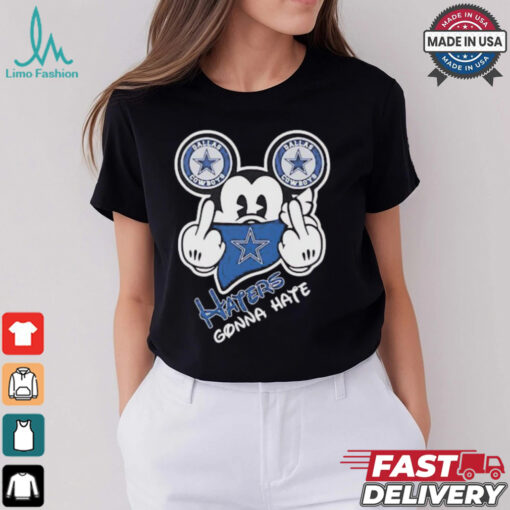 Dallas Cowboys Mickey Mouse haters gonna hate shirt