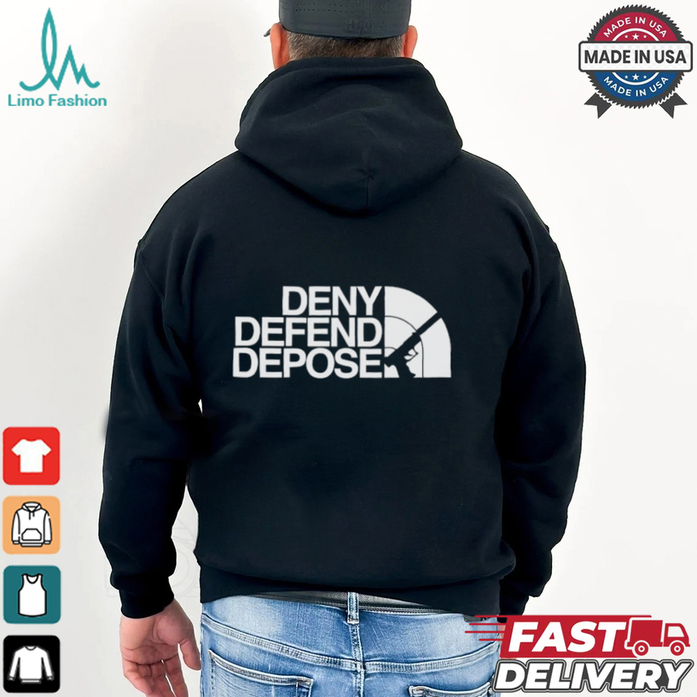 Deny Defend Depose The North Face T shirt Deny Defend Depose The North Face T shirt