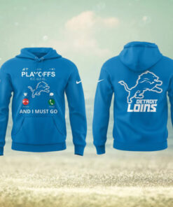 Detroit Lions Playoff Is Calling And I Must Go For Fans Limited Hoodie