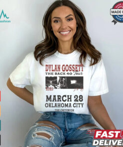 Dylan Gossett The Back 40 Tour March 28 2025 Poster Oklahoma City T Shirt