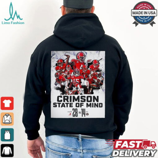 Final Alabama Crimson Tide 28 – 14 Auburn Tigers Crimson State Of Mind Poster t shirt