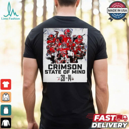 Final Alabama Crimson Tide 28 – 14 Auburn Tigers Crimson State Of Mind Poster t shirt