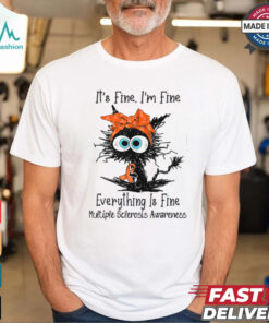Funny Black Cat Its Fine I'm Fine Multiple Sclerosis T Shirt