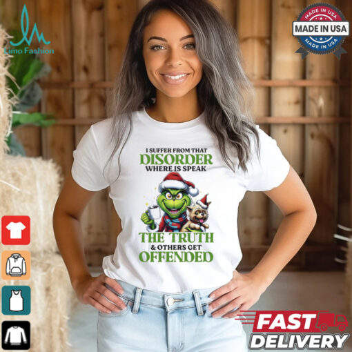 Grinch the truth of others get offended Christmas shirt