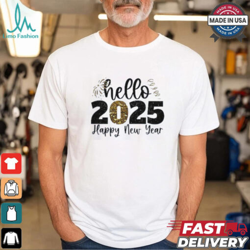 Hello 2025 T Shirt