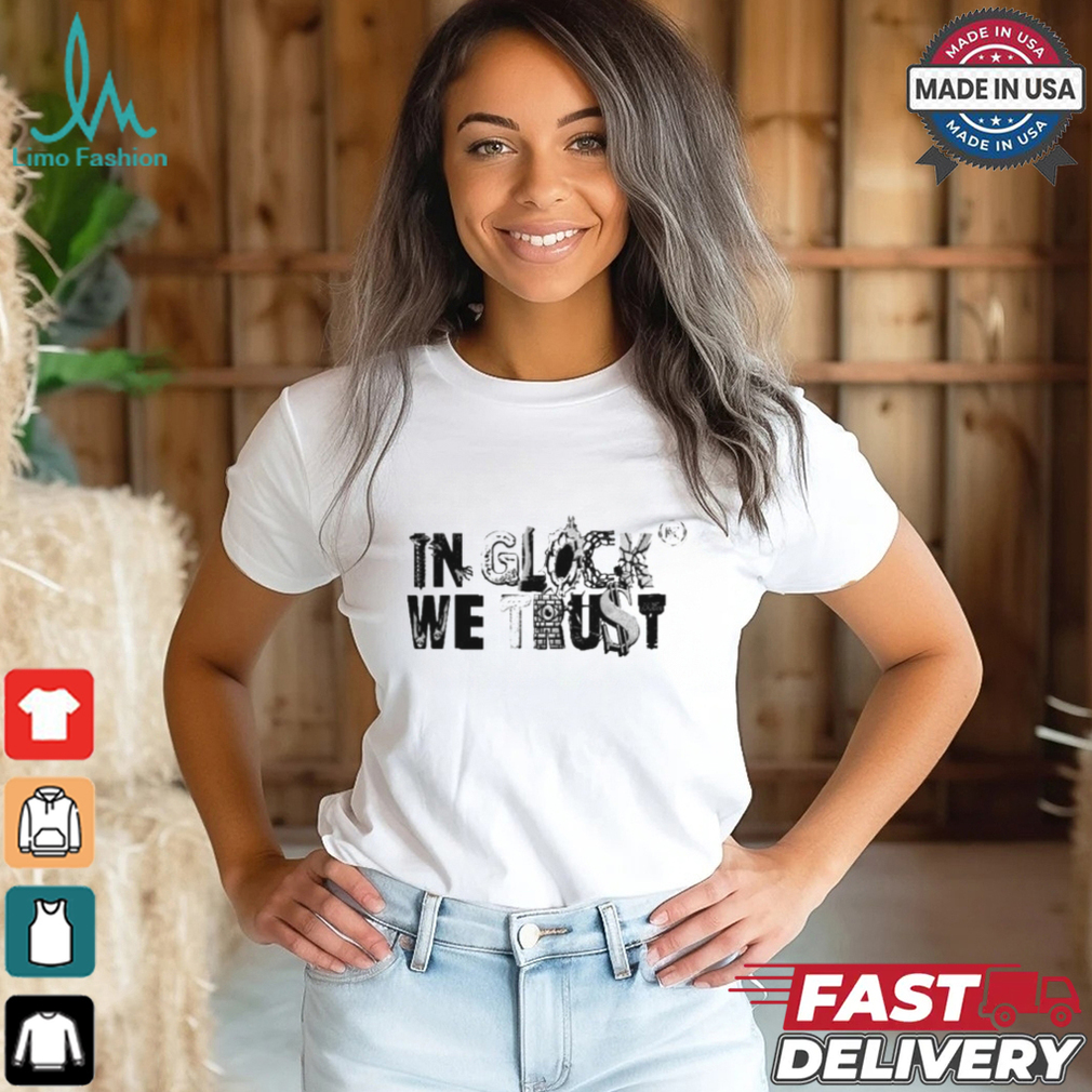 In Glock We Trust Skrapyard 2025 T shirt In Glock We Trust Skrapyard 2025 T shirt