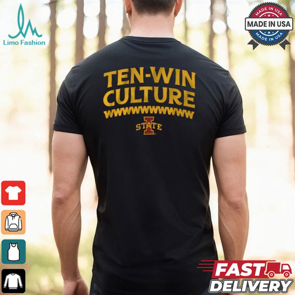 Iowa State Cyclones Football 10 Win Culture t shirt Iowa State Cyclones Football 10 Win Culture t shirt