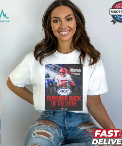Isaac Brown Louisville Cardinals Running Back of the Week 178 Rushing Yards 6.8 Yards Per Carry 2 Touchdowns Poster t shirt