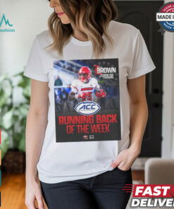 Isaac Brown Louisville Cardinals Running Back of the Week 178 Rushing Yards 6.8 Yards Per Carry 2 Touchdowns Poster t shirt