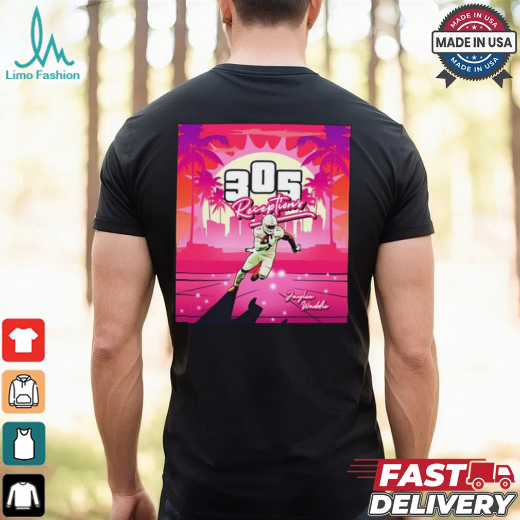 Jaylen Waddle Miami Dolphins 305 Receptions poster Shirt Jaylen Waddle Miami Dolphins 305 Receptions poster Shirt
