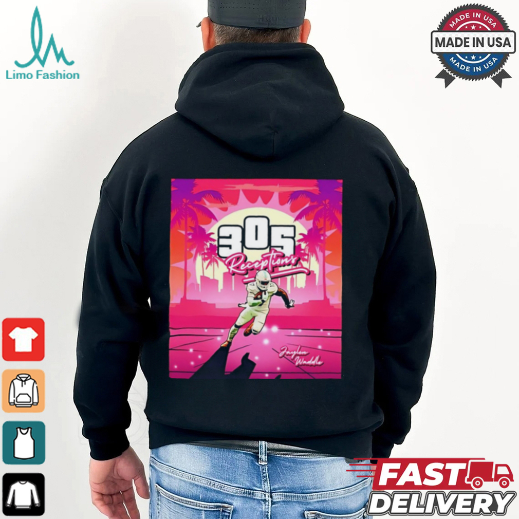 Jaylen Waddle Miami Dolphins 305 Receptions poster Shirt Jaylen Waddle Miami Dolphins 305 Receptions poster Shirt
