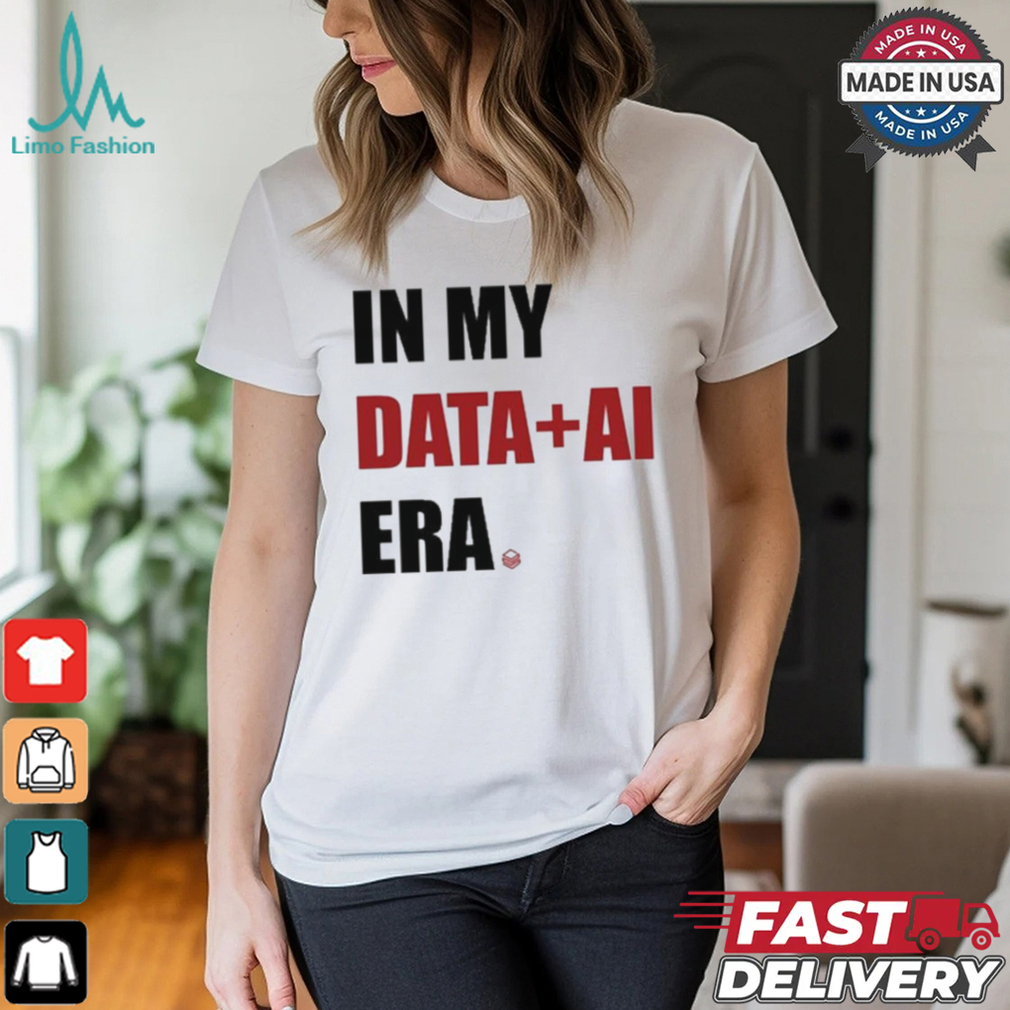 Jonathan Frankle In My Data AI Era T shirt Jonathan Frankle In My Data AI Era T shirt