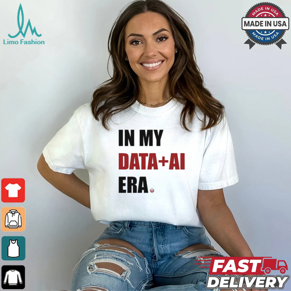 Jonathan Frankle In My Data AI Era T shirt Jonathan Frankle In My Data AI Era T shirt